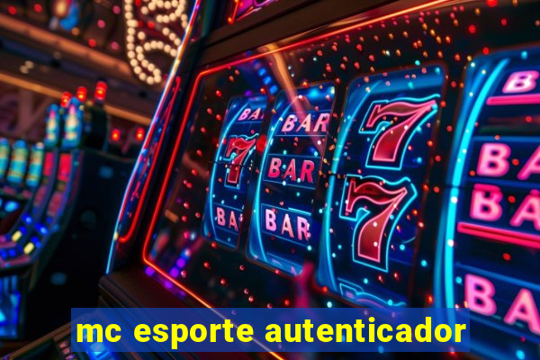 mc esporte autenticador